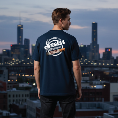 “I’m So Broke I’m Smokin’ Horse Sh*t N Bus Tickets” Tee Blue