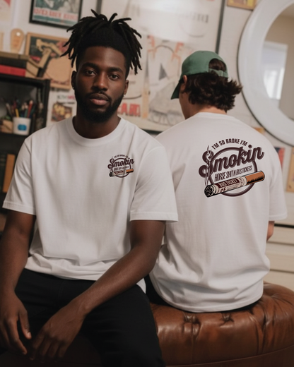 “I’m So Broke I’m Smokin’ Horse Sh*t N Bus Tickets” Tee White