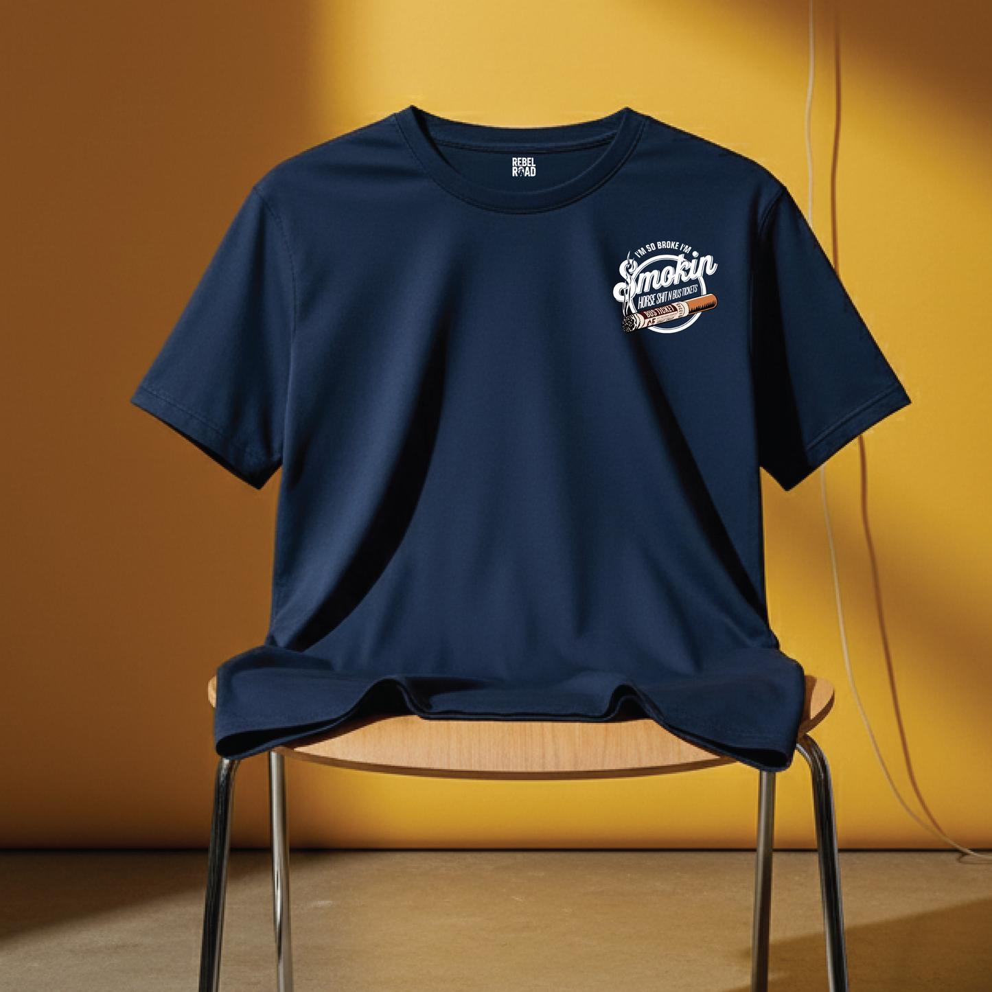 “I’m So Broke I’m Smokin’ Horse Sh*t N Bus Tickets” Tee Blue